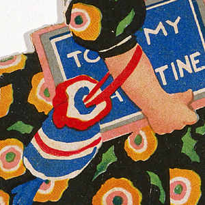Greeting Card, To My Valentine, 1920–40