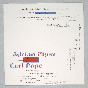 Poster, Adrian Piper and Carl Pope Exhibition Announcement; Herron Gallery, Indianapolis Center for Contemporary Art, May 9 - June 26, 1992, 1992