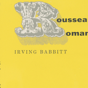 Bookjacket, Bookjacket for "Rousseau and Romanticism" by Irving Babbitt, 1955