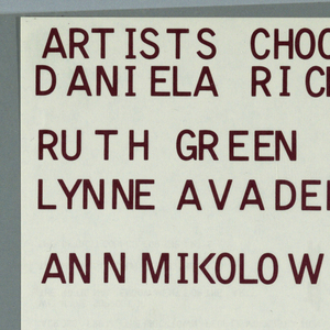 Announcement, Artists Choose Artists: Daniela Richter, Ruth Green, Lynne Avadenka, Ann  Mikolowski Exhibition,  Detroit Focus Gallery, Detroit, Michigan, 1988