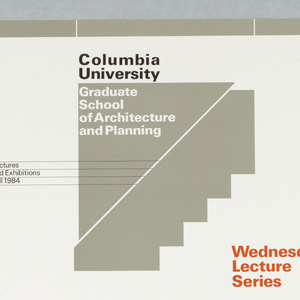 Poster, "Fall 1984" poster for Columbia School of Architecture lecture series, ca. 1984