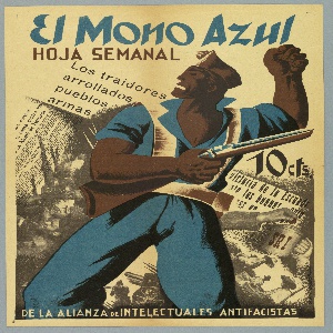 Poster, El Mono Azul/ Hoja semanal/ Los Traidores/ de la Alianza de Intelectuales antifascistas (The Blue Monkey Weekly Newsletter of the Alliance of Intellectuals against fascism), 1936–37