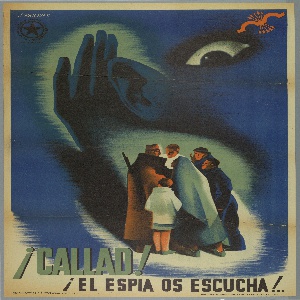 Poster, ¡Callad! ¡El espia os escucha!...(Silence! The spy hears us!), 1936–37
