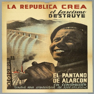 Poster, La Republica Crea; El Fascismo Destruye (The Republic Creates; Facism Destroys), 1936–37