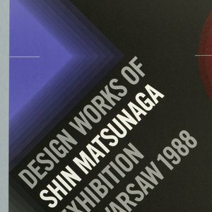 Poster, Design Works of Shin Matsunaga, Exhibition in Warsaw, 1988