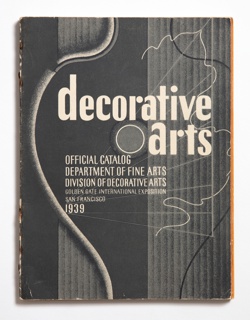 Book, Decorative Arts: Official Catalog, Department of Fine Arts, Division of Decorative Arts, Golden Gate International Exposition, San Francisco, 1939