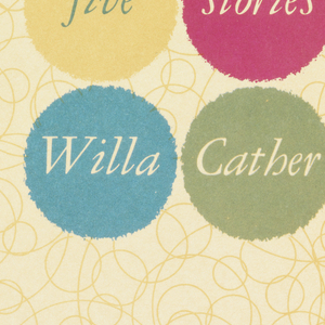 Book Cover, Five Stories by Willa Cather, 1955