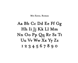 Digital Typeface, Mrs Eaves