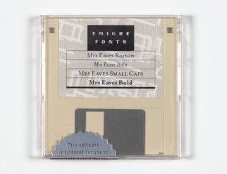 Floppy Disk, Mrs Eaves Roman, Mrs Eaves Italic, Mrs Eaves Small Caps, Mrs Eaves Bold