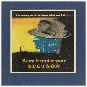 Print, Keep It Under Your Stetson, ca. 1943