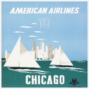 Poster, American Airlines to Chicago, ca. 1948