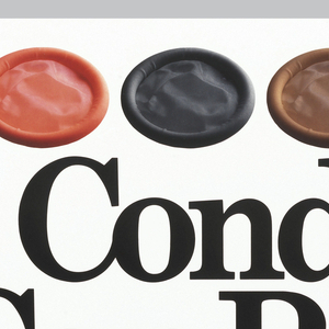 Poster, Condoms Can Protect Any Person, No Matter What, ca. 1994