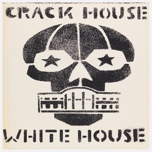 Poster, Crack House White House, 1991